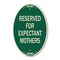 Signmission Reserved for Expectant Mothers, 12 Inch X 18 Inch Architectural Oval, Heavy Gauge Aluminum A-OV-G-1218-23412 - alternate 1