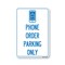 Signmission Public Sign, Phone Order Parking Only, 10in X 7in Alum Sign, 7" W, 10" L, Phone Order Parking Only OS-NS-A-710-25443 - alternate 1