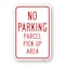 Signmission No Parking Parcel Pick-Up Area, Heavy-Gauge Aluminum, 18" x 24", A-1824-25015 A-1824-25015 - alternate 1