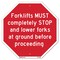 Signmission Forklifts Must Completely Stop and, 10 Inch X 10 Inch, Aluminum Metal Signs OC-A-10-256 - alternate 1