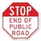 Signmission Stop End of Public Road, 10 Inch X 10 Inch, Aluminum Metal Signs OC-A-10-239 - alternate 1