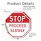 Signmission Stop Proceed Slowly, 18 inch X 18 inch, Vinyl Decal, 2PK OC-D-2PACK-18-272 - alternate 2