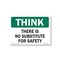 Signmission OSHA Think, There Is No Substitute For Safety, Size: 10in X 7in Alum, 7" W, 10" L, Landscape OS-CL-A-710-L-20012 - alternate 1