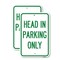 Signmission Head in Parking Only, 12'' X 18'' 2 Signs, Heavy Gauge Aluminum, 2PK A-1218-2PACK-23908 - alternate 1