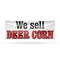 Signmission We Sell Deer Corn, 48 Inch x 120 Inch, Vinyl Banner B-120-30932 - alternate 1