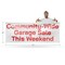 Signmission Community Wide Garage Sale this Weekend, 48 Inch x 120 Inch, Vinyl Banner B-120-30523 - alternate 4