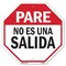 Signmission Pare No Es Una Salida, 10 Inch X 10 Inch, Aluminum Metal Signs OC-A-10-202 - alternate 1