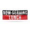 Signmission Now Serving Lunch, 18 Inch x 48 Inch, Vinyl Banner B-30765 - alternate 1