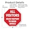 Signmission All Visitors Must Report to Main Of, 6 Inch X 6 Inch, Plastic Sign OC-P-6-335 - alternate 4
