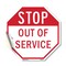 Signmission Stop Out of Service, 10 Inch X 10 Inch, Vinyl Decal OC-D-10-227 - alternate 1