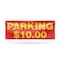 Signmission Parking $10 Dollars, 18 Inch x 48 Inch, Vinyl Banner B-30775 - alternate 1