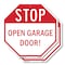 Signmission Stop Open Garage Door!, 6 inch X 6 inch, Plastic Sign, 2PK OC-P-2PACK-6-209 - alternate 1
