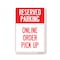 Signmission Public Safety Sign, Reserved Parking Online Order Pick Up, 14in X 10in Decal, OS-NS-D-1014-25448 OS-NS-D-1014-25448 - alternate 1