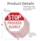 Signmission Stop Proceed Slowly, 6 inch X 6 inch, Vinyl Decal, 5PK OC-D-5PACK-6-272 - alternate 2