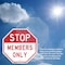 Signmission Stop Members Only, 10 Inch X 10 Inch, Vinyl Decal OC-D-10-306 - alternate 2