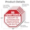 Signmission No Admittance Except to Authorized, 10 inch X 10 inch, Aluminum Metal Signs, 5PK OC-A-5Pack-10-21 - alternate 2