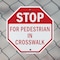 Signmission Stop For Pedestrian in Crosswalk, 10 Inch X 10 Inch, Plastic Sign OC-P-10-120 - alternate 4