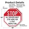 Signmission Stop All Drivers Must Stop Here For, 10 inch X 10 inch, Aluminum Metal Signs, 2PK OC-A-2PACK-10-243 - alternate 4