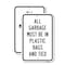 Signmission All Garbage Must Be In Plastic Bags And Tied, 18'' X 24'' 2 Signs, Heavy Gauge Aluminum, 2PK A-1824-2PACK-25308 - alternate 1