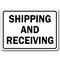 Signmission Safety Sign, 14 in Height, Plastic, 10 in Length, Shipping Receiving 2 MISC-Shipping Receiving 2 - alternate 2