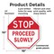 Signmission Stop Proceed Slowly, 10 Inch X 10 Inch, Plastic Sign OC-P-10-272 - alternate 3