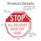 Signmission Stop All Delivery Drop Off Here, 4 inch X 4 inch, Vinyl Decal, 2PK OC-D-2PACK-4-236 - alternate 3