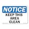 Signmission OSHA Notice Sign, Keep This Area Clean, Size: 14in X 10in Aluminum Sign, 10" W, 14" L, Landscape OS-CL-A-1014-L-20005 - alternate 1
