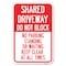 Signmission Shared Driveway Do Not Block No Parking Stand, 12 Inch x 18 Inch 1 Sign, Heavy Gauge Aluminum A-1218-22968 - alternate 1