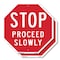 Signmission Stop Proceed Slowly, 6 inch X 6 inch, Plastic Sign, 2PK OC-P-2PACK-6-13 - alternate 1