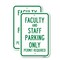 Signmission Faculty And Staff Parking Only Permit Required, 12'' X 18'' 2 Signs, Heavy Gauge Aluminum, 2PK A-1218-2PACK-25200 - alternate 1