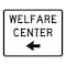 Sign Solutions Usa Welfare Center Left Arrow, 30 in W x Horizontal Rectangle, Aluminum Sign DUS06DWT3024EM-6bL - alternate 1
