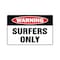 Signmission Surfers Only, 5 Inch X 7 Inch, Decal D-5-W-Surfers Only - alternate 1