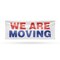 Signmission We Are Moving, 24 Inch x 72 Inch, Vinyl Banner B-72-30921 - alternate 1