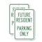 Signmission Reserved Parking Sign Future Resident Parking Only, 12'' X 18'' 2 Signs, Heavy Gauge Aluminum, 2PK A-1218-2PACK-23050 - alternate 1
