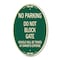 Signmission Do Not Block Gate Vehicle Will Be Towed at Ow, 12 In X 18 In Architectural, Heavy Gauge Aluminum A-OV-G-1218-24159 - alternate 1