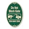 Signmission Do Not Block Gate Tow-away Zone With Graphic, 12 Inch X 18 Inch Designer, Heavy Gauge Aluminum A-OV-G-1218-9852 - alternate 1