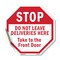 Signmission Stop Do Not Leave Deliveries Here T, 10 Inch X 10 Inch, Vinyl Decal OC-D-10-48 - alternate 1