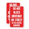 Signmission Do Not Block Driveway or Street 24 Hour Access Required, 12'' X 18'', Heavy Gauge Aluminum, 2PK A-1218-2PACK-24174 - alternate 1