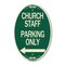 Signmission Church Staff Parking Only With Left Arrow, 12 In X 18 In Architectural Oval, Heavy Gauge Aluminum A-OV-G-1218-24259 - alternate 1