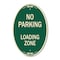 Signmission No Parking Loading Zone Sign Green & Tan, 12 In X 18 In Architectural Oval, Heavy Gauge Aluminum A-OV-G-1218-9959 - alternate 1