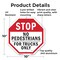 Signmission Stop No Pedestrians for Trucks Only, 10 Inch X 10 Inch, Aluminum Metal Signs OC-A-10-56 - alternate 3