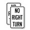 Signmission No Right Turn, 18'' X 24'' 2 Signs, Heavy Gauge Aluminum, 2PK A-1824-2PACK-23591 - alternate 1