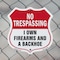 Signmission No Trespassing Shield Sign I Own Firearm, 6 Inch X 6 Inch, Plastic Sign SHI-P-6-422 - alternate 3