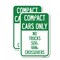 Signmission Compact Cars Only - No Trucks SUVs Vans Crossovers, 18'' X 24'' 2 Signs, Heavy Gauge Aluminum, 2PK A-1824-2PACK-24247 - alternate 1