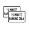 Signmission 15 Minute Parking Only 2, 12'' X 18'' 2 Signs, Heavy Gauge Aluminum, 2PK A-1218-2PACK-24599 - alternate 1