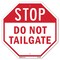 Signmission Stop Do Not Tailgate, 10 Inch X 10 Inch, Aluminum Metal Signs OC-A-10-218 - alternate 1