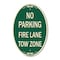 Signmission No Parking Fire Lane Tow Zone K-1645, 12 Inch X 18 Inch Architectural Oval, Heavy Gauge Aluminum A-OV-G-1218-23733 - alternate 1