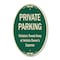 Signmission Private Parking Violators Towed Away Green & , 12 In X 18 In Architectural, Heavy Gauge Aluminum A-OV-G-1218-9918 - alternate 1