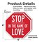 Signmission Stop In the Name of Love, 6 inch X 6 inch, Plastic Sign, 2PK OC-P-2PACK-6-290 - alternate 4