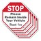 Signmission Stop Please Remain Inside Your Vehi, 10 inch X 10 inch, Aluminum Metal Signs, 5PK OC-A-5Pack-10-197 - alternate 1